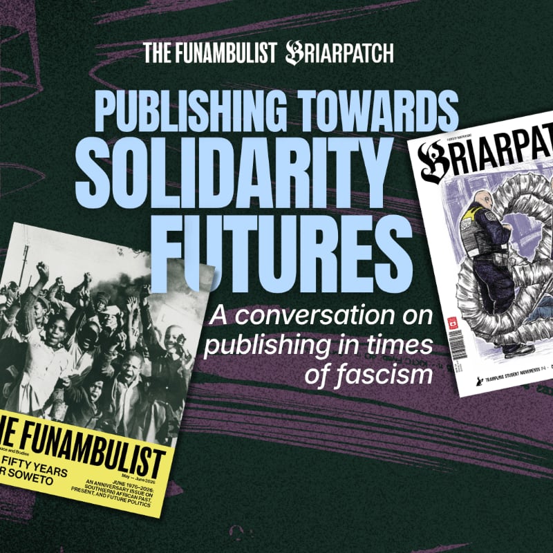 Bold text reading "PUBLISHING TOWARDS SOLIDARITY FUTURES" sits in the foreground alongside two magazine covers, set against a dark green textured background with purple accents.
