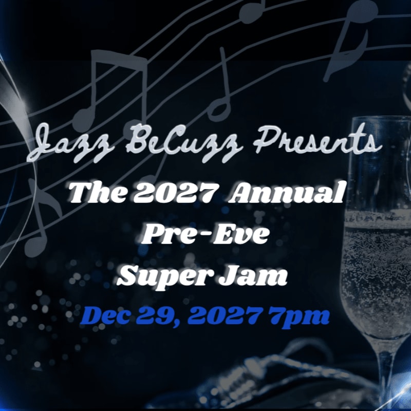 White and blue event text for "The 2027 Annual Pre-Eve Super Jam" sits in the foreground over a dark background featuring musical notes and a champagne glass.