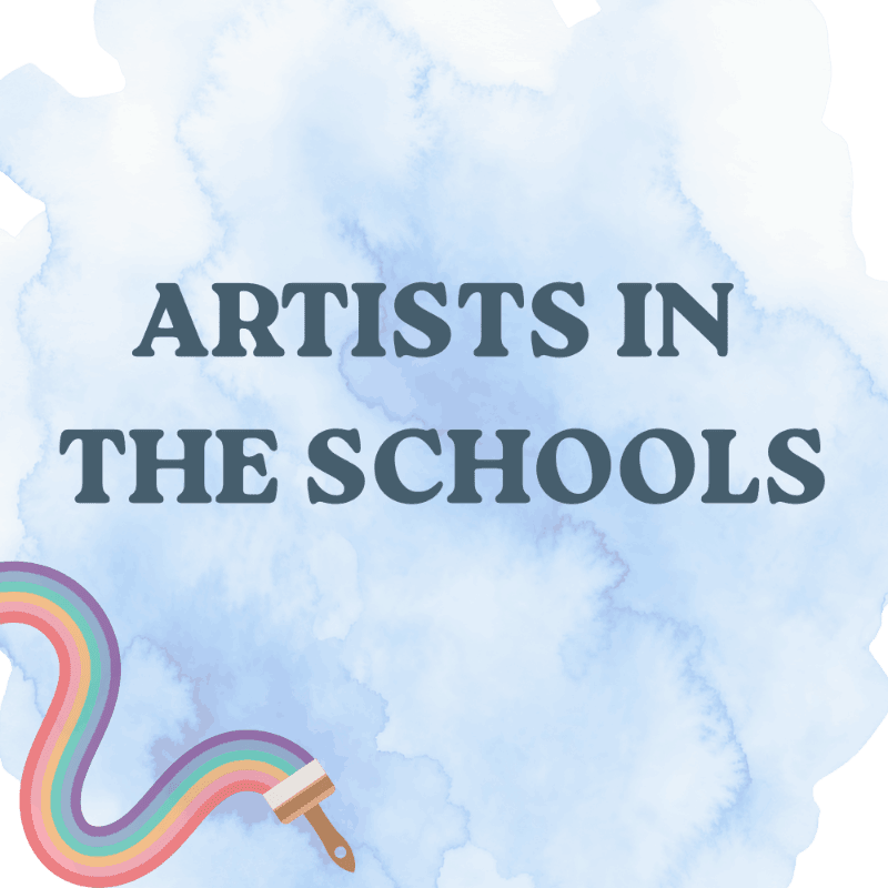 The text "ARTISTS IN THE SCHOOLS" is centered over a light blue watercolor background with a colorful painted rainbow stroke and brush in the bottom left corner.