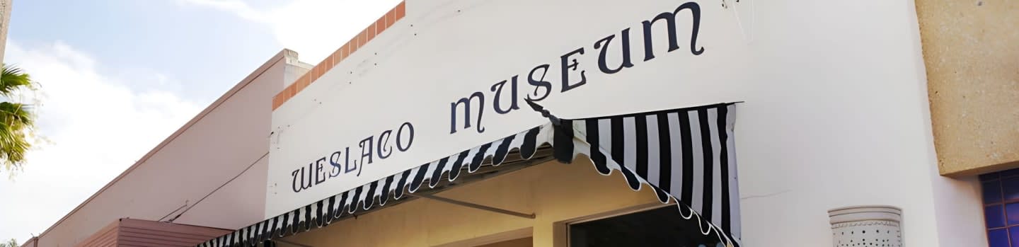 Weslaco Museum Of Local History And Cultural Art