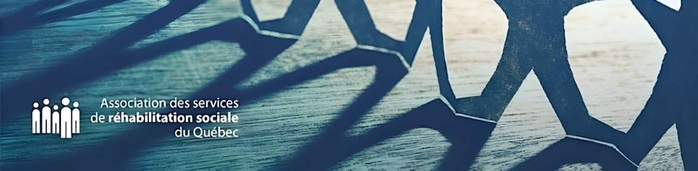 ASSOCIATION DES SERVICES DE RÉHABILITATION SOCIALE DU QUEBEC