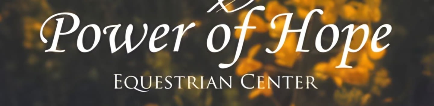Power Of Hope Equestrian Center
