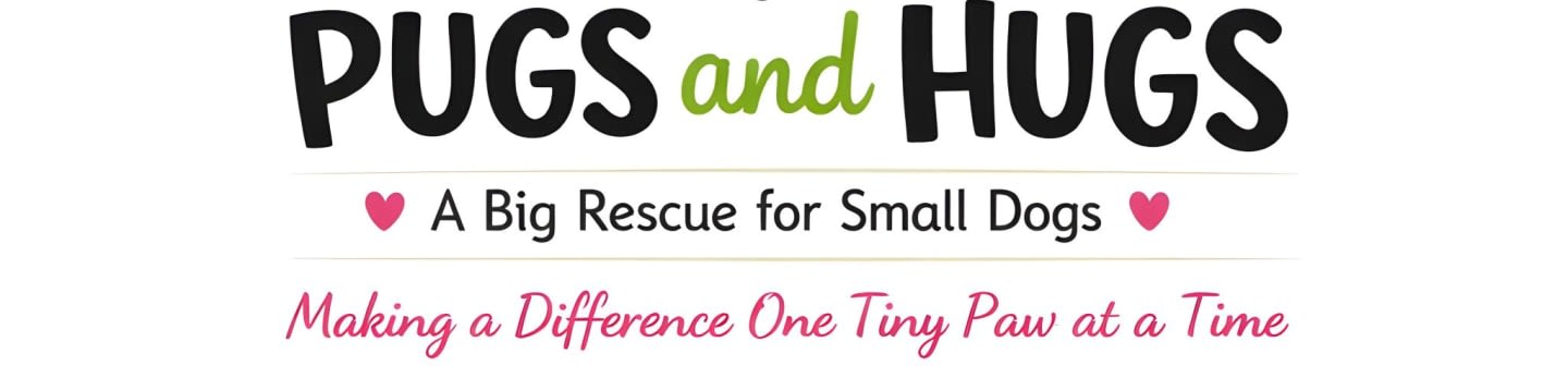 Pugs And Hugs Rescue Inc