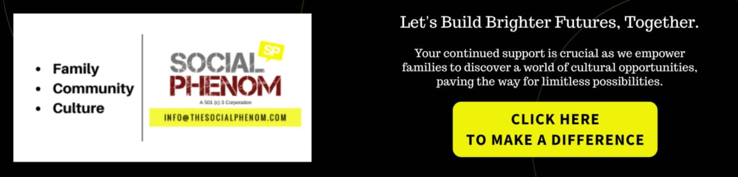 The foreground features bullet points listing "Family," "Community," and "Culture" alongside the "SOCIAL PHENOM" logo, while the background displays text encouraging support to build brighter futures and a yellow button that reads "CLICK HERE TO MAKE A DIFFERENCE."