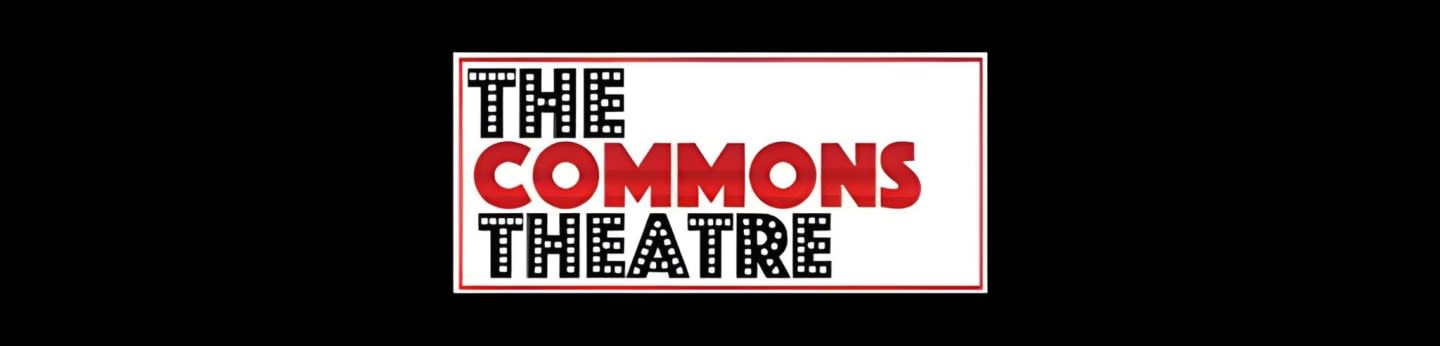 A white rectangle with red and black text reading "THE COMMONS THEATRE" is centered on a black background.