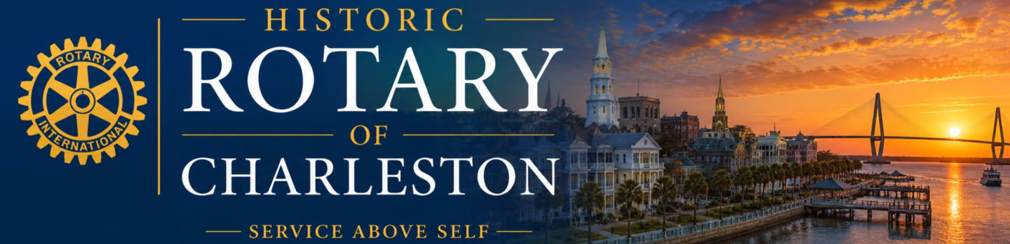 The foreground displays the Rotary International logo and text for "HISTORIC ROTARY OF CHARLESTON SERVICE ABOVE SELF," while the background features a picturesque sunset over the Charleston skyline and Ravenel Bridge.
