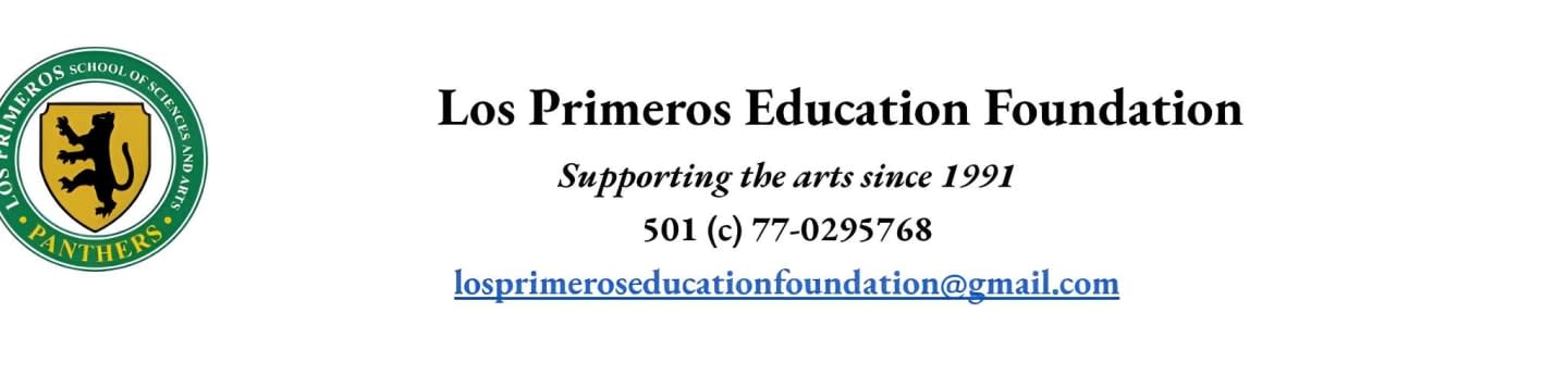 A circular logo with a lion is on the left, and the text "Los Primeros Education Foundation Supporting the arts since 1991 501 (c) 77-0295768 losprimeroseducationfoundation@gmail.com" is on the right.