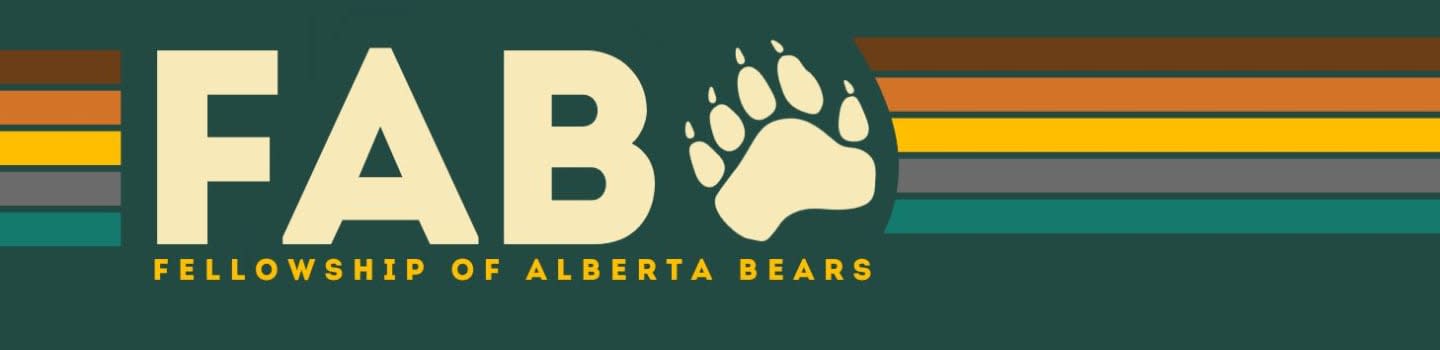 The foreground features the letters "FAB" and a bear paw print, with the text "FELLOWSHIP OF ALBERTA BEARS" below, all set against a dark teal background with horizontal stripes of brown, orange, yellow, and gray.