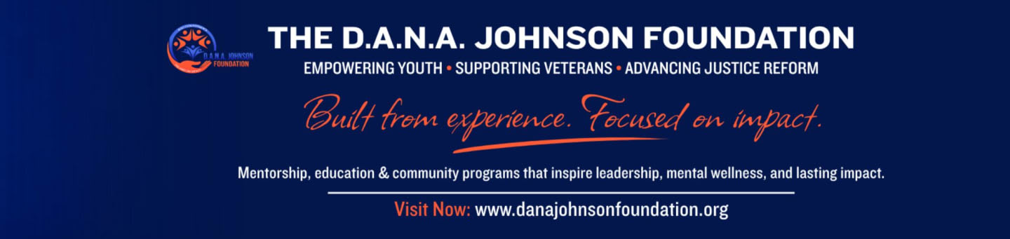 The foreground features the text "Built from experience. Focused on impact." and the website "www.danajohnsonfoundation.org" against a dark blue background, with the Dana Johnson Foundation logo in the upper left corner.