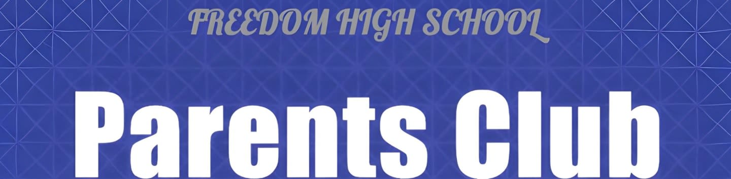 Large white text reading "Parents Club" is centered on a blue background with a subtle geometric pattern, and "FREEDOM HIGH SCHOOL" is written in smaller, silver text above it.