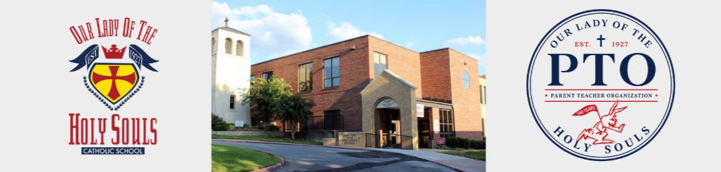 A brick school building with a white bell tower stands under a blue sky, flanked by logos for "Our Lady of the Holy Souls."