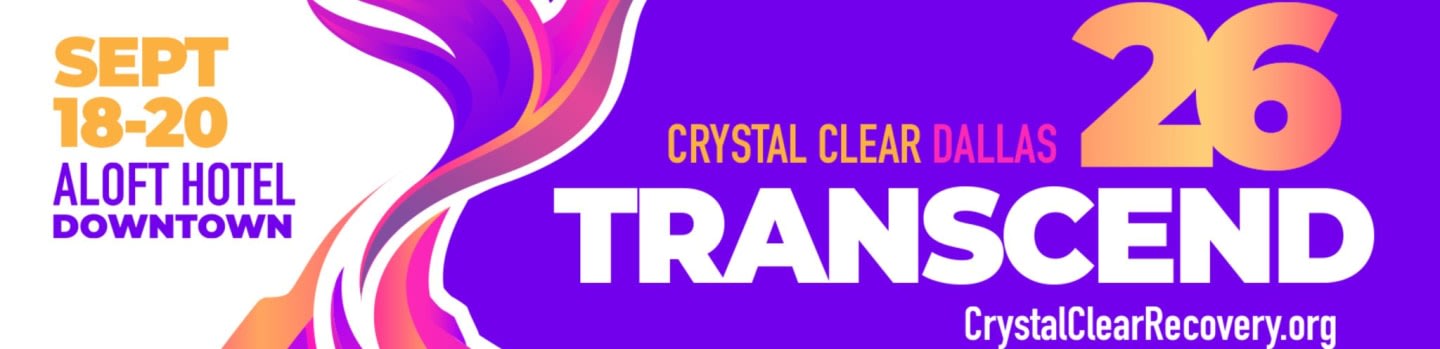 The foreground features the word "TRANSCEND" in large white letters against a vibrant purple background, with "CrystalClearRecovery.org" below, while the background displays event details like "SEPT 18-20" and "ALOFT HOTEL DOWNTOWN" on the left, and "CRYSTAL CLEAR DALLAS 26" in large orange numbers on the right.