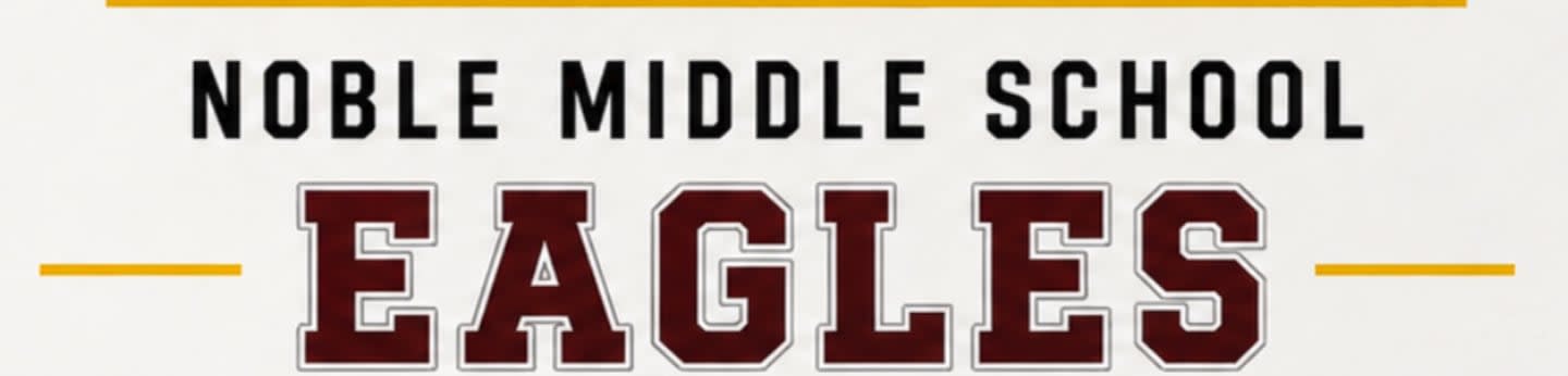 Large maroon "EAGLES" text is centered below "NOBLE MIDDLE SCHOOL" text, all on a cream background with thin gold lines.