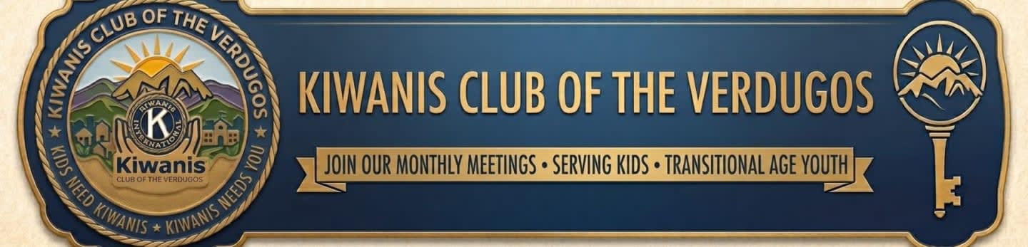 A blue banner with "KIWANIS CLUB OF THE VERDUGOS" and a key emblem is displayed against a light background, with a circular emblem featuring mountains and a sun on the left.