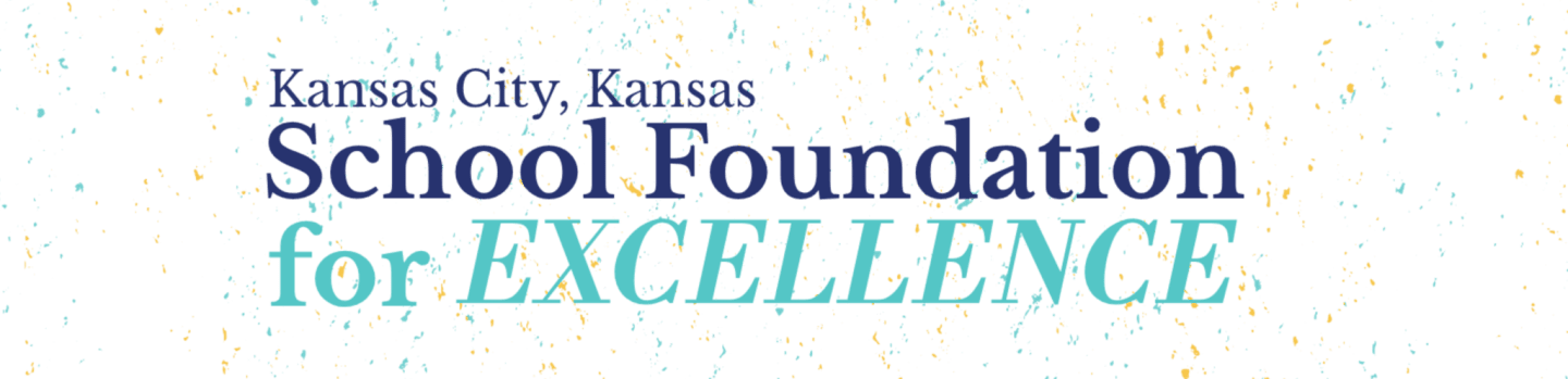 Kansas City Kansas School Foundation for Excellence