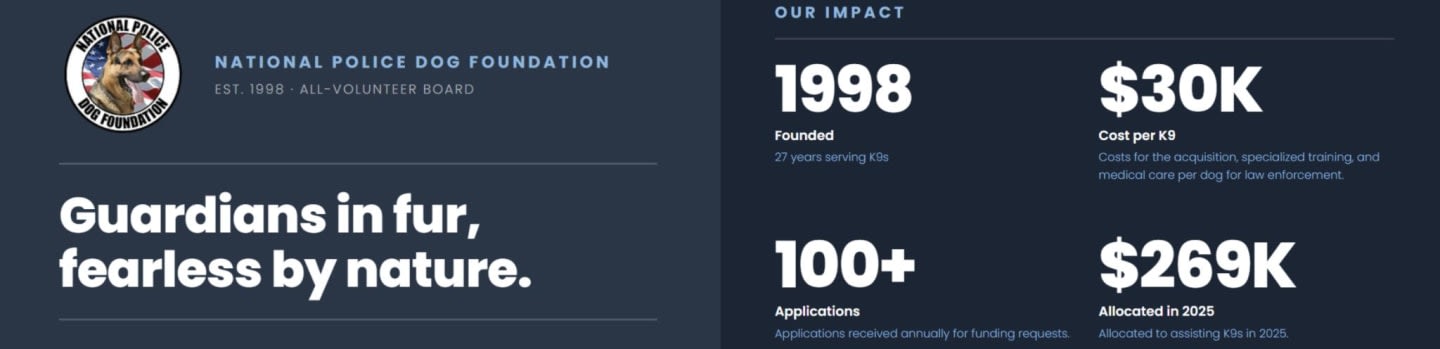 A police dog foundation logo and slogan are on the left, while statistics about their impact are on the right.