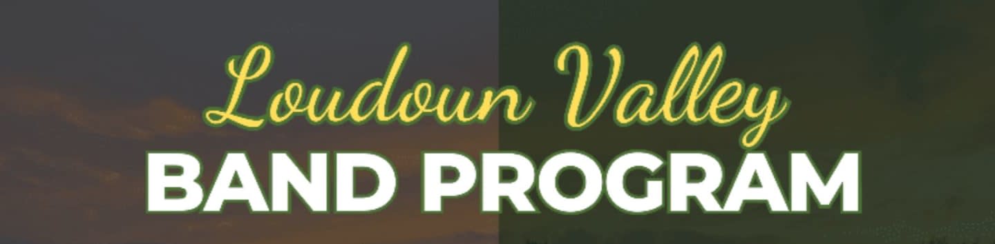 A blurred background of a football field frames text promoting the Loudoun Valley Band Program, with a small band logo visible in the lower right corner.