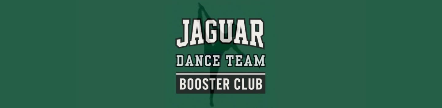 A dark green background frames the text "JAGUAR DANCE TEAM BOOSTER CLUB" with a silhouette of a dancer in the foreground.