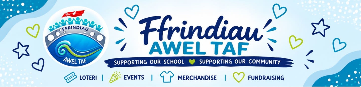 A colorful banner features the text "Ffrindiau AWEL TAF" and a school logo in the foreground, set against a light blue background decorated with hearts, stars, and wavy patterns.
