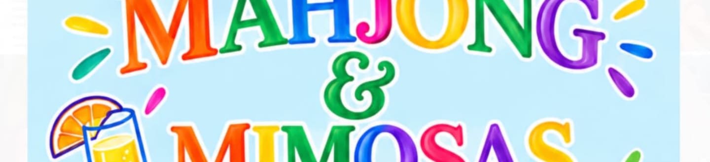 Colorful text reading "MAHJONG & MIMOSAS" and a mimosa glass sit against a light blue background.