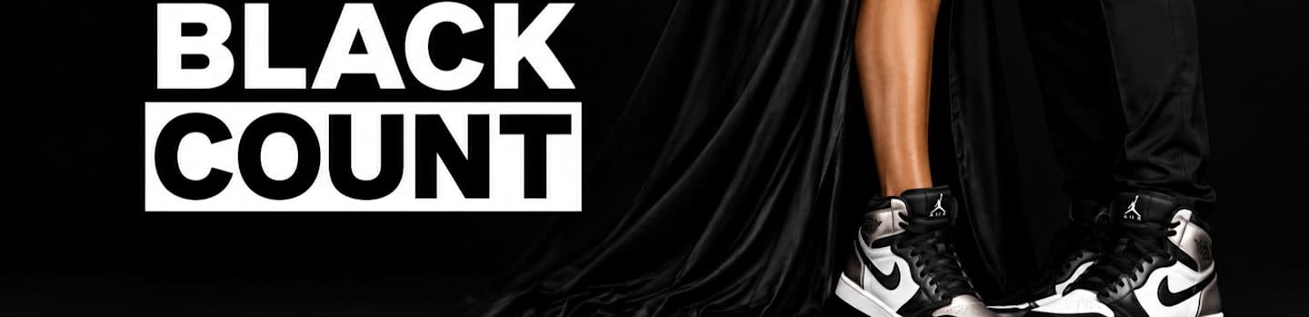 A person wearing black and silver high-top sneakers stands against a dark background next to the bold text "BLACK COUNT".
