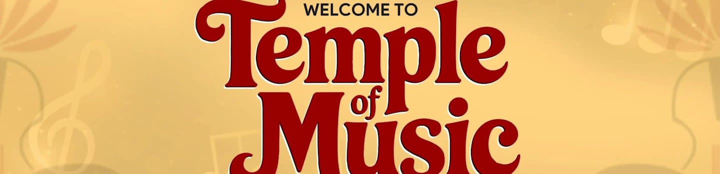 Bold red text reading "WELCOME TO Temple of Music" is centered against a golden background featuring faint musical notes and symbols.