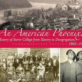 AN AMERICAN PHOENIX: A HISTORY OF STORER COLLEGE item