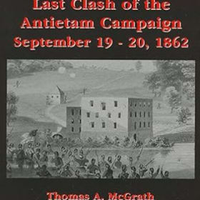SHEPHERDSTOWN: LAST CLASH OF THE ANTIETAM CAMPAIGN item