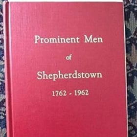 PROMINENT MEN OF SHEPHERDSTOWN 1762-1962 item