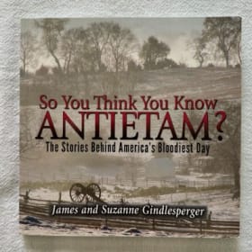 Autographed “So You Think You Know Antietam” Book item