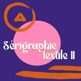 Registration opens September 25 at noon* Textile silk-screening II | FALL 2024  | For All item