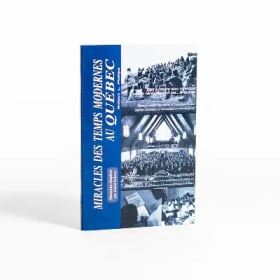 Miracles des temps modernes au Québec item