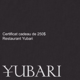 Certificat cadeau de 250$ pour le restaurant Yubari item