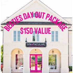 Besties Day Out Package at Spa-Tacular --$150 Value item