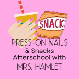 Press-on Nails and snacks with Mrs. Hamlet item