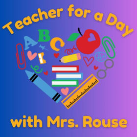 (111) Teacher for the Day - Mrs. Rouse item