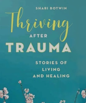 Autographed copy of Thriving After Trauma by Sheri Botwin item