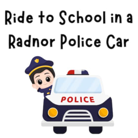 Take a ride to school in a Radnor Police car item