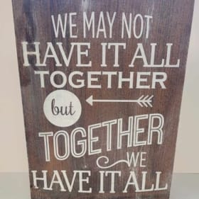 Together we have it all wooden decor item