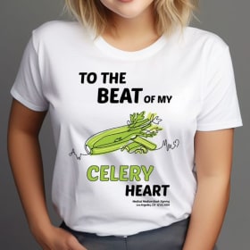 “To the beat of my celery heart” shirt #1 item