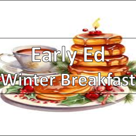 Early Ed #1 - Winter Breakfast item