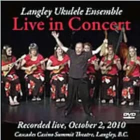 DVD: Langley Ukulele Ensemble Live In Concert item