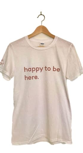 'happy to be here' t-shirt item