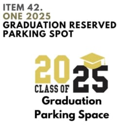 42. One 2025 Graduation Reserved Parking Spot item