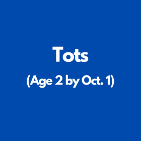Tots (age 2 by October 1) item