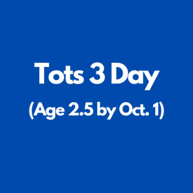 Tots 3 Day (Age 2.5 by October 1) item