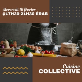 Cuisine collective - mercredi 19 février @17h30-21h30 ÉRAB item