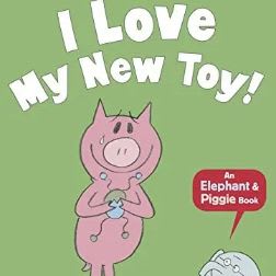 Elephant and Piggie -I Love My New Toy! item