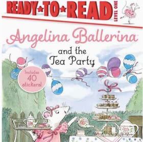 Ready to read! Angelina Ballerina and the Tea Party item