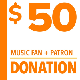 Music Fan + Patron Donation • Entry Only item